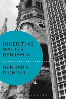 Richter | Inheriting Walter Benjamin | Buch | 978-1-4742-5123-5 | www.sack.de