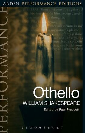 Shakespeare / Prescott |  Othello: Arden Performance Editions | Buch |  Sack Fachmedien