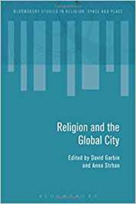 Religion and the Global City | Buch | 978-1-4742-7242-1 | sack.de