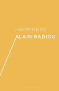 Badiou |  Happiness | Buch |  Sack Fachmedien
