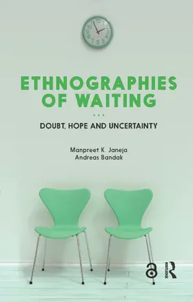 Janeja / Bandak |  Ethnographies of Waiting | Buch |  Sack Fachmedien