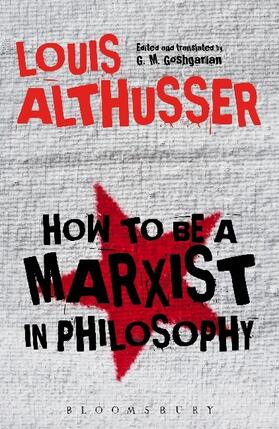 Althusser |  How to Be a Marxist in Philosophy | Buch |  Sack Fachmedien
