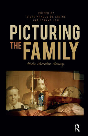 Arnold-de Simine / Leal | Picturing the Family | Buch | 978-1-4742-8360-1 | sack.de