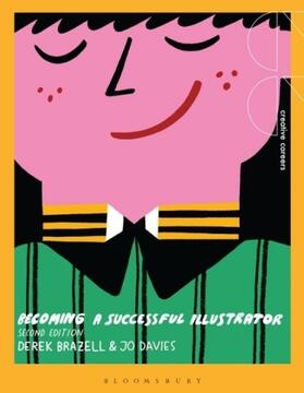 Brazell / Davies |  Becoming a Successful Illustrator | Buch |  Sack Fachmedien