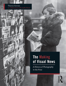 Gervais / Morel | The Making of Visual News | Buch | 978-1-4742-9519-2 | sack.de