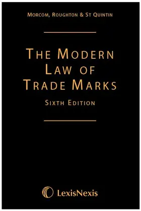 Roughton / Morcom / St Quintin |  Morcom, Roughton and St Quintin: The Modern Law of Trade Marks | Buch |  Sack Fachmedien