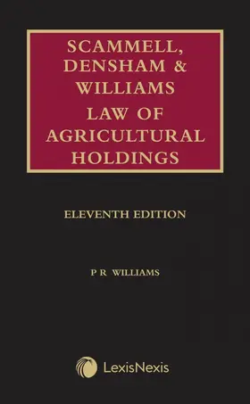 Williams |  Scammell, Densham & Williams Law of Agricultural Holdings | Buch |  Sack Fachmedien