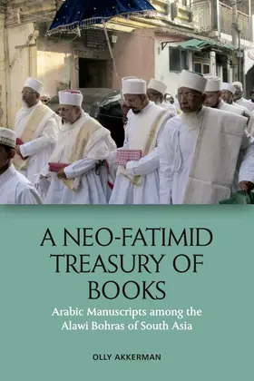 Akkerman |  A Neo-Fatimid Treasury of Books | eBook | Sack Fachmedien