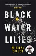 Bussi |  Black Water Lilies | Buch |  Sack Fachmedien