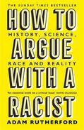 Rutherford |  How to Argue With a Racist | Buch |  Sack Fachmedien