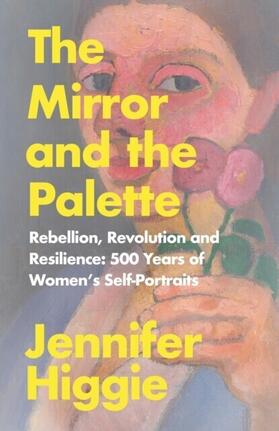 Higgie |  The Mirror and the Palette | eBook | Sack Fachmedien