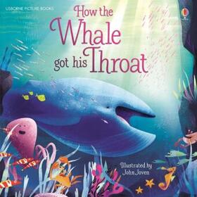 Milbourne |  How The Whale Got His Throat | Buch |  Sack Fachmedien