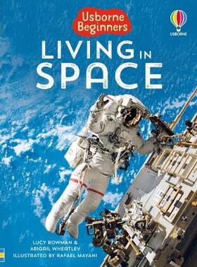 Wheatley / Bowman |  Living in Space | Buch |  Sack Fachmedien
