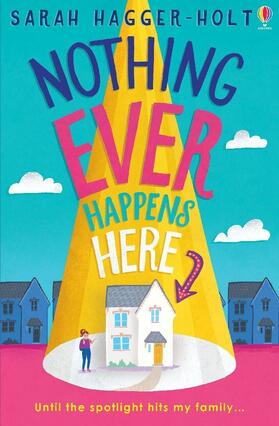 Hagger-Holt |  Nothing Ever Happens Here | Buch |  Sack Fachmedien