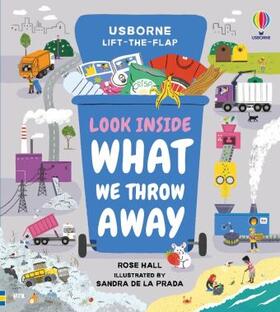 Hall |  Look Inside What We Throw Away | Buch |  Sack Fachmedien
