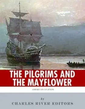 The Pilgrims and the Mayflower | eBook | Sack Fachmedien