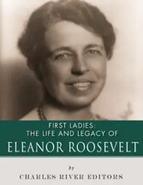  The Life and Legacy of Eleanor Roosevelt | eBook | Sack Fachmedien