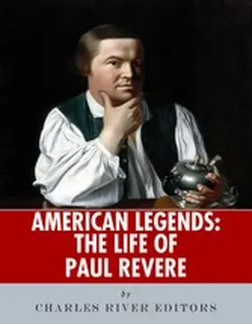 River Editors |  The Life of Paul Revere | eBook | Sack Fachmedien