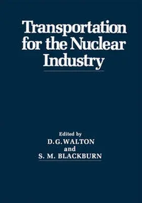 Walton / Blackburn | Transportation for the Nuclear Industry | E-Book | www.sack.de
