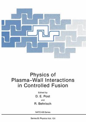 Behrisch / Post | Physics of Plasma-Wall Interactions in Controlled Fusion | Buch | 978-1-4757-0069-5 | sack.de