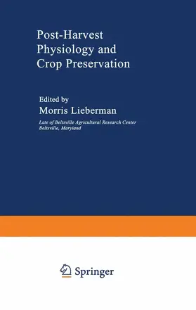 Lieberman |  Post-Harvest Physiology and Crop Preservation | Buch |  Sack Fachmedien