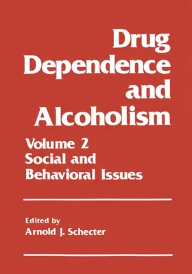 Schecter |  Drug Dependence and Alcoholism | Buch |  Sack Fachmedien