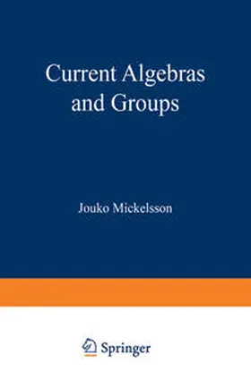 Mickelsson | Current Algebras and Groups | E-Book | www.sack.de