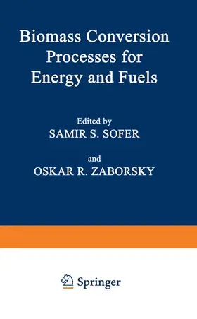 Sofer / Zaborsky |  Biomass Conversion Processes for Energy and Fuels | Buch |  Sack Fachmedien