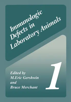 Gershwin / Merchant | Immunologic Defects in Laboratory Animals 1 | Buch | 978-1-4757-0327-6 | www.sack.de