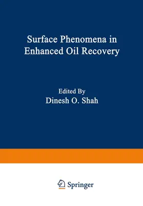 Shah |  Surface Phenomena in Enhanced Oil Recovery | Buch |  Sack Fachmedien