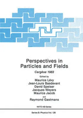 Lévy / Basdevant / Speiser |  Perspectives in Particles and Fields | eBook | Sack Fachmedien