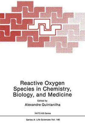 Quintanilha |  Reactive Oxygen Species in Chemistry, Biology, and Medicine | eBook | Sack Fachmedien