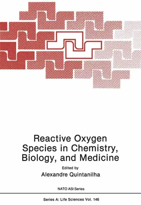 Quintanilha |  Reactive Oxygen Species in Chemistry, Biology, and Medicine | Buch |  Sack Fachmedien
