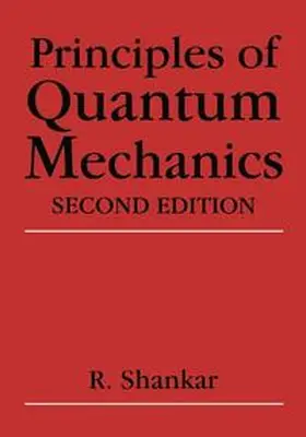 Shankar |  Principles of Quantum Mechanics | Buch |  Sack Fachmedien