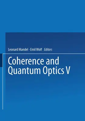Wolf / Mandel |  Coherence and Quantum Optics V | Buch |  Sack Fachmedien