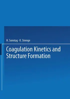 Sonntag / Strenge |  Coagulation Kinetics and Structure Formation | Buch |  Sack Fachmedien