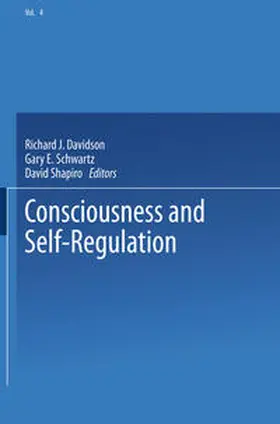 Davidson / Schwartz / Shapiro |  Consciousness and Self-Regulation | eBook | Sack Fachmedien