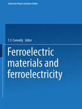 Connolly |  Ferroelectric Materials and Ferroelectricity | eBook | Sack Fachmedien