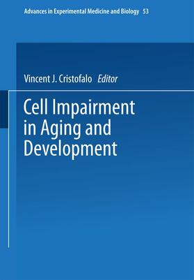 Cristofalo |  Cell Impairment in Aging and Development | Buch |  Sack Fachmedien