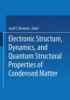 Camp / Devreese |  Electronic Structure, Dynamics, and Quantum Structural Properties of Condensed Matter | Buch |  Sack Fachmedien