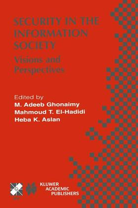 Ghonaimy / Aslan / El-Hadidi | Security in the Information Society | Buch | 978-1-4757-1026-7 | sack.de