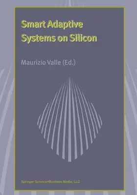 Valle |  Smart Adaptive Systems on Silicon | Buch |  Sack Fachmedien