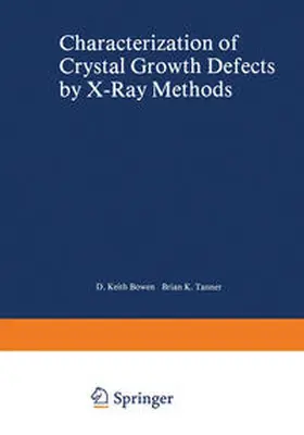 Tanner | Characterization of Crystal Growth Defects by X-Ray Methods | E-Book | www.sack.de