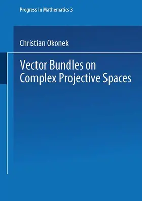 Okonek / Spindler / Schneider |  Vector Bundles on Complex Projective Spaces | Buch |  Sack Fachmedien