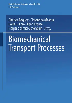 Baquey / Schmid-Schönbein / Mosora |  Biomechanical Transport Processes | Buch |  Sack Fachmedien