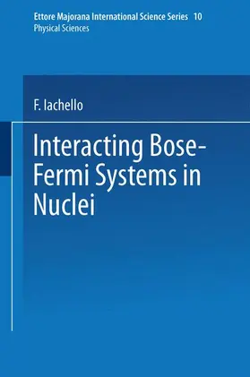 Iachello |  Interacting Bose-Fermi Systems in Nuclei | Buch |  Sack Fachmedien