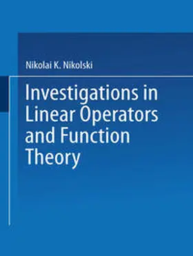 Nikolski |  Investigations in Linear Operators and Function Theory | Buch |  Sack Fachmedien