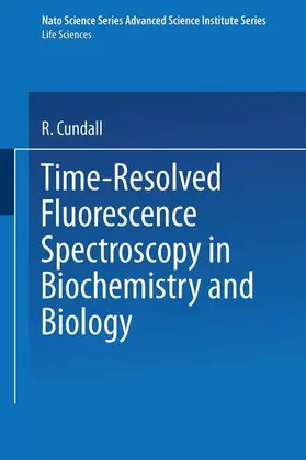 Cundall |  Time-Resolved Fluorescence Spectroscopy in Biochemistry and Biology | Buch |  Sack Fachmedien