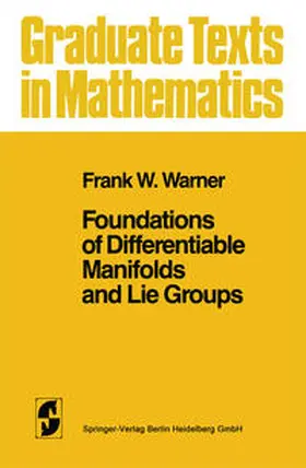 Warner |  Foundations of Differentiable Manifolds and Lie Groups | eBook | Sack Fachmedien