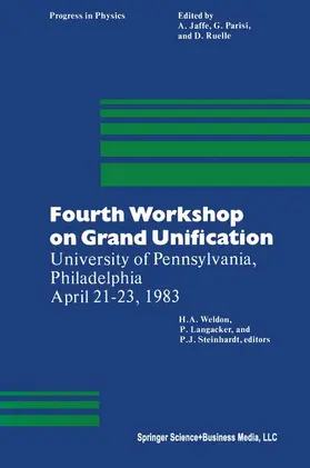 LANGACKER / WELDON / STEINHARDT |  Fourth Workshop on Grand Unification | Buch |  Sack Fachmedien